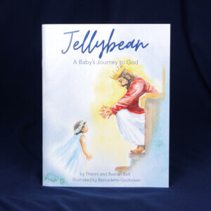 Jellybean: A Baby’s Journey to God